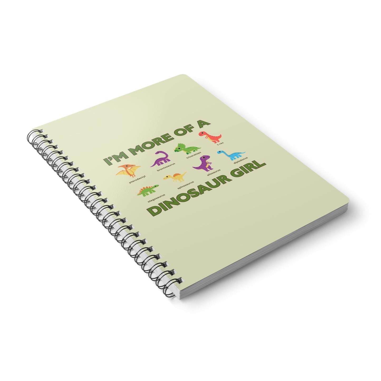 I'm More Of A Dinosaur Girl Wirobound Softcover Notebook, A5