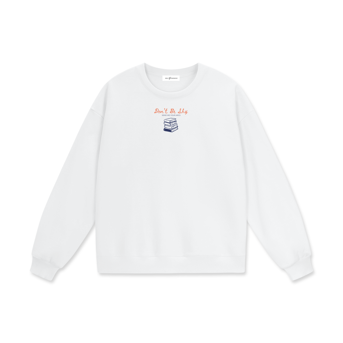 Don't Be Shy Send Me Your Arcs (Stack) Heavyweight Drop Shoulder Sweatshirt
