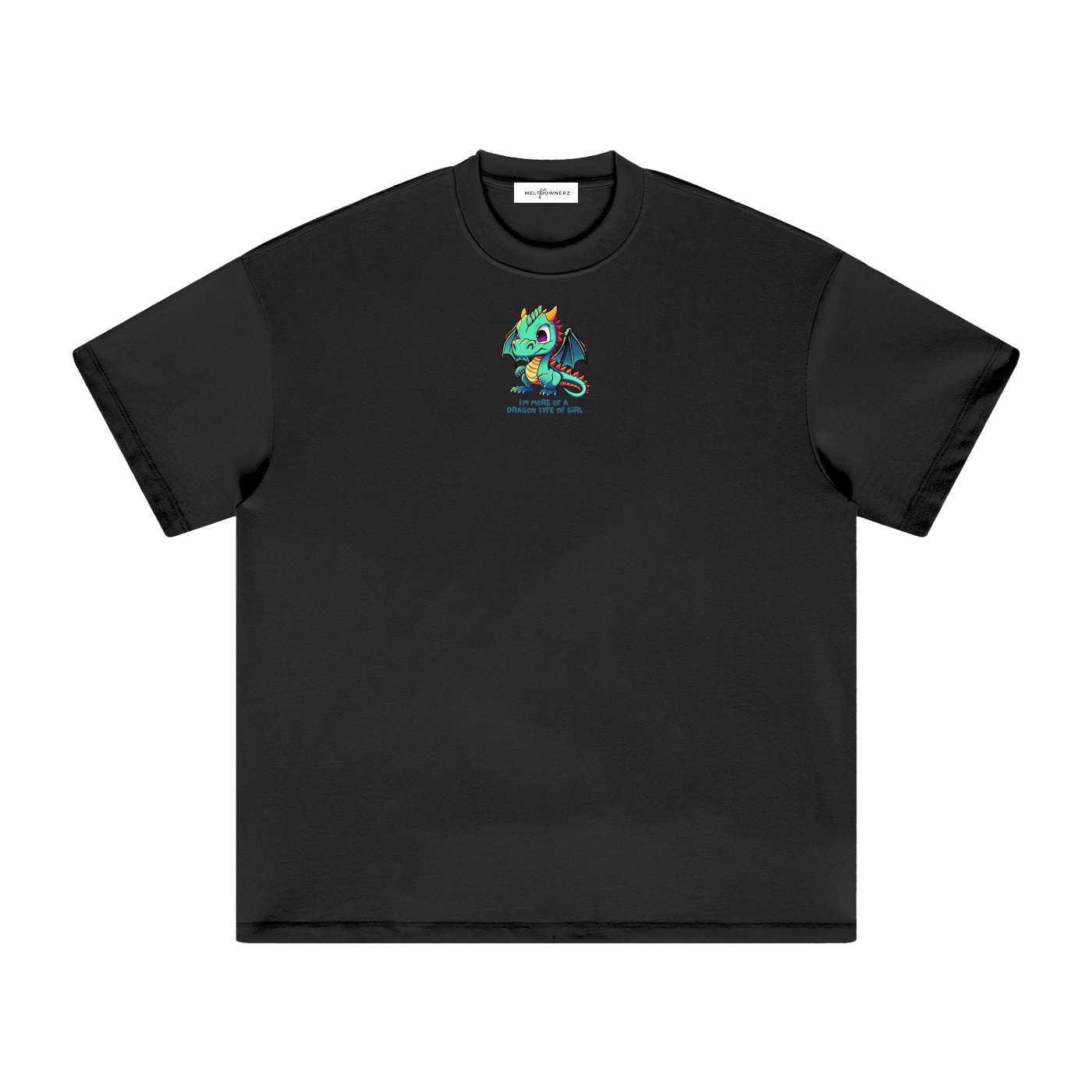 I'm More Of A Dragon Type Of Girl (1) Heavyweight T-Shirt