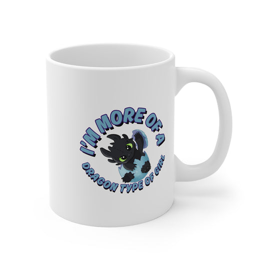 I'm More Of A Dragon Type Of Girl (2) 11oz White Mug
