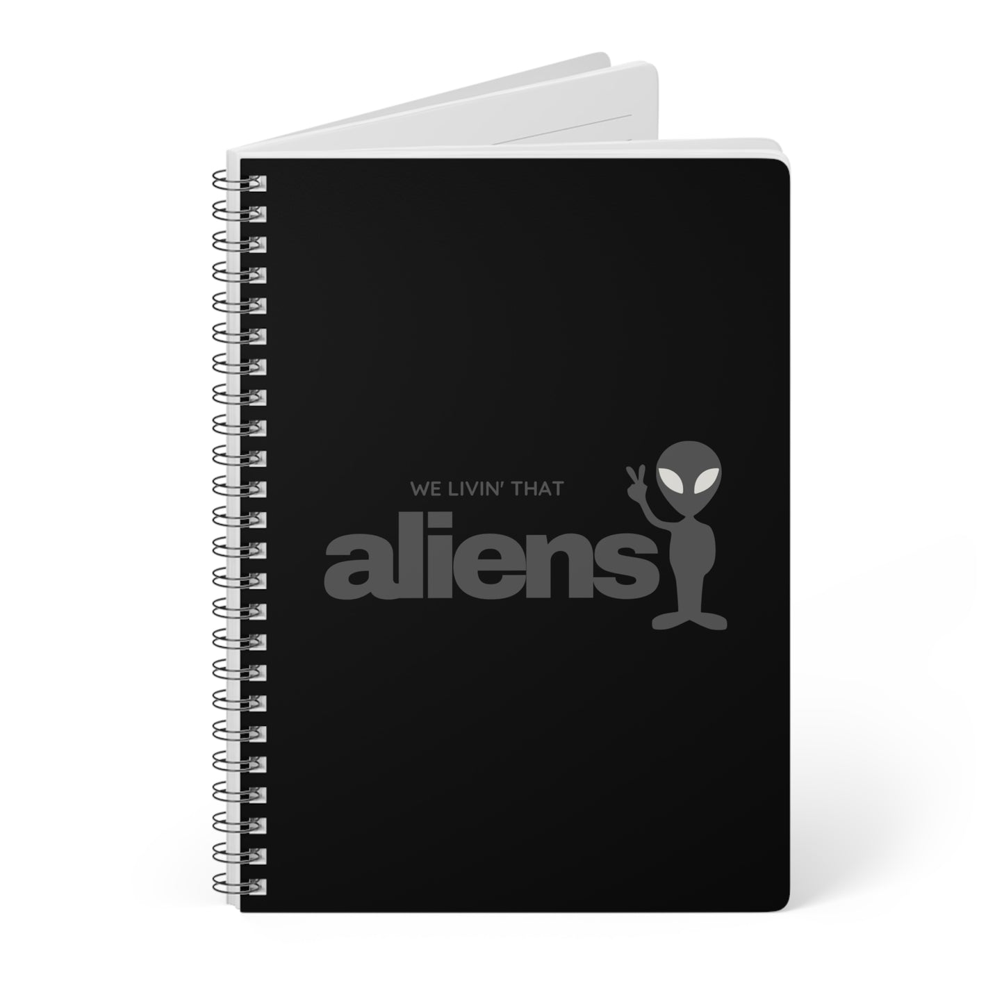 We Livin' That Aliens Wirobound Softcover Notebook, A5