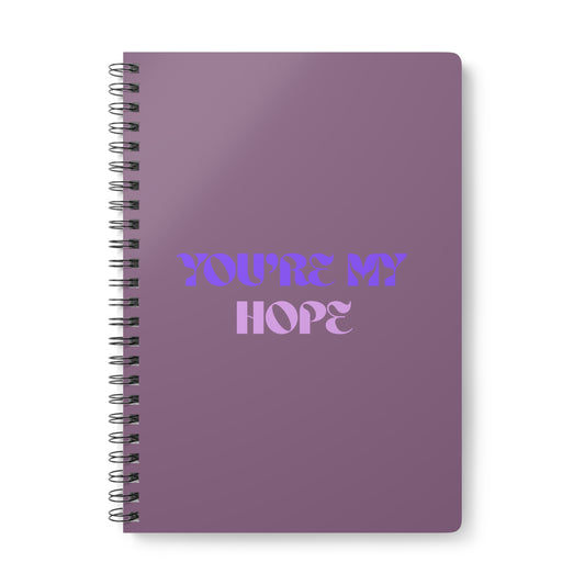 You're My Hope Wirobound Softcover Notebook, A5