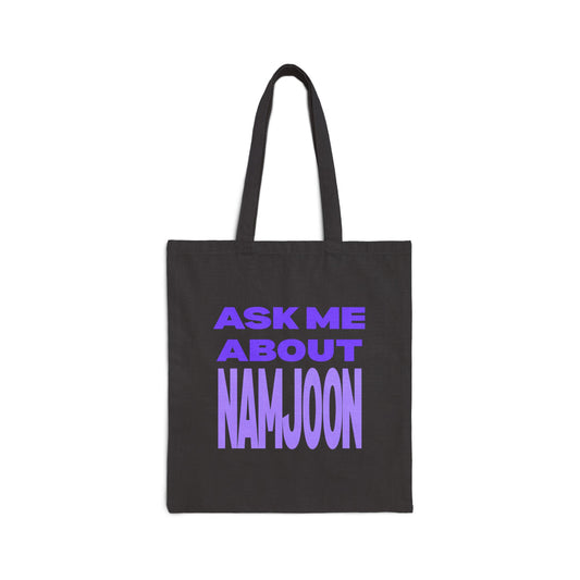 Ask Me About Namjoon Cotton Canvas Tote Bag
