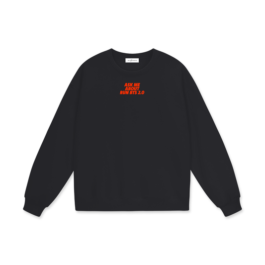 Ask Me About Run BTS 2.0 (Red) Heavyweight Drop Shoulder Sweatshirt