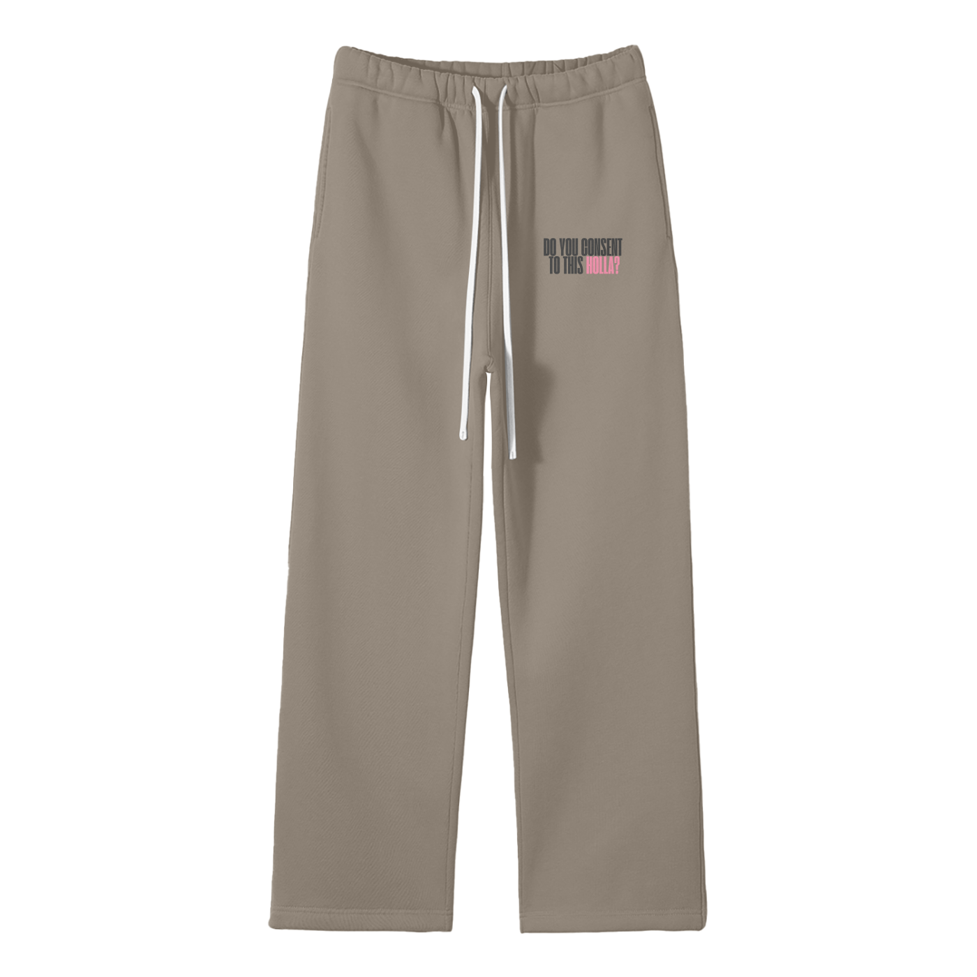 Do You Consent To This Holla Streetwear Fleece Straight Leg Pants