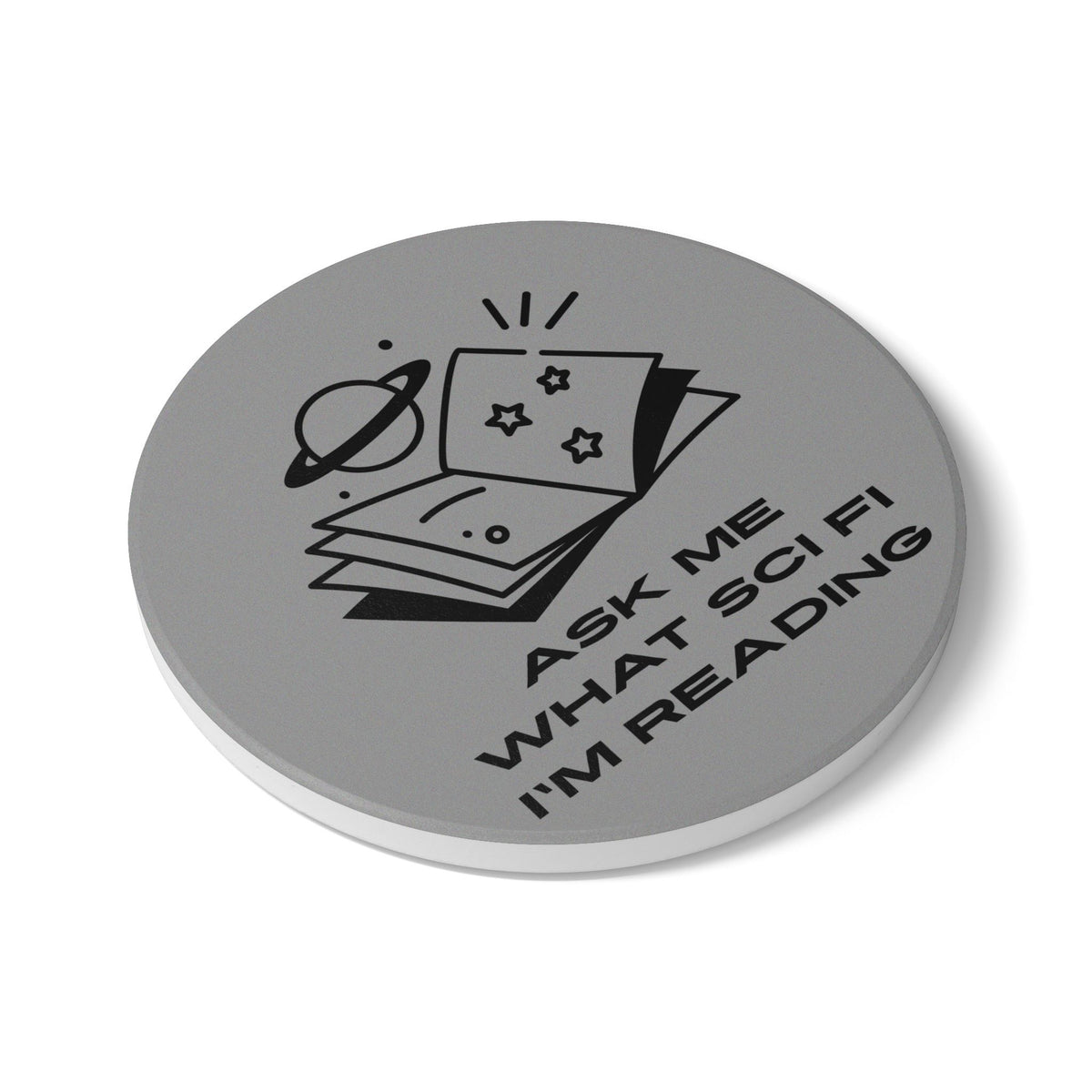 Ask Me What Scifi I'm Reading (Planets) Ceramic Coaster