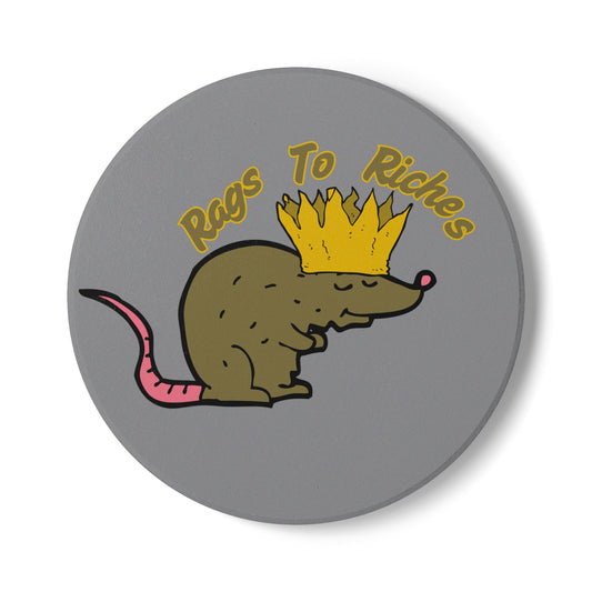 Rags To Riches Ceramic Coaster