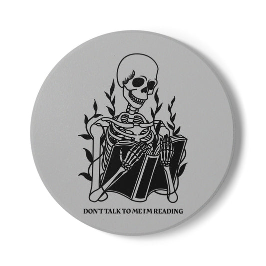 Don't Talk To Me I'm Reading (Skeleton) Ceramic Coaster