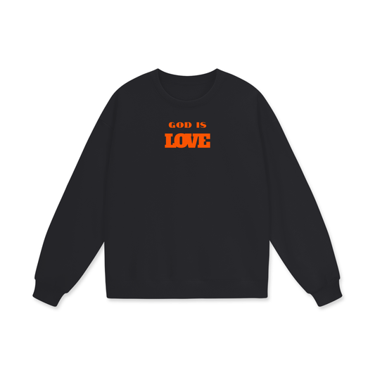 God Is Love Heavyweight Drop Shoulder Oversized Fleece Sweatshirt