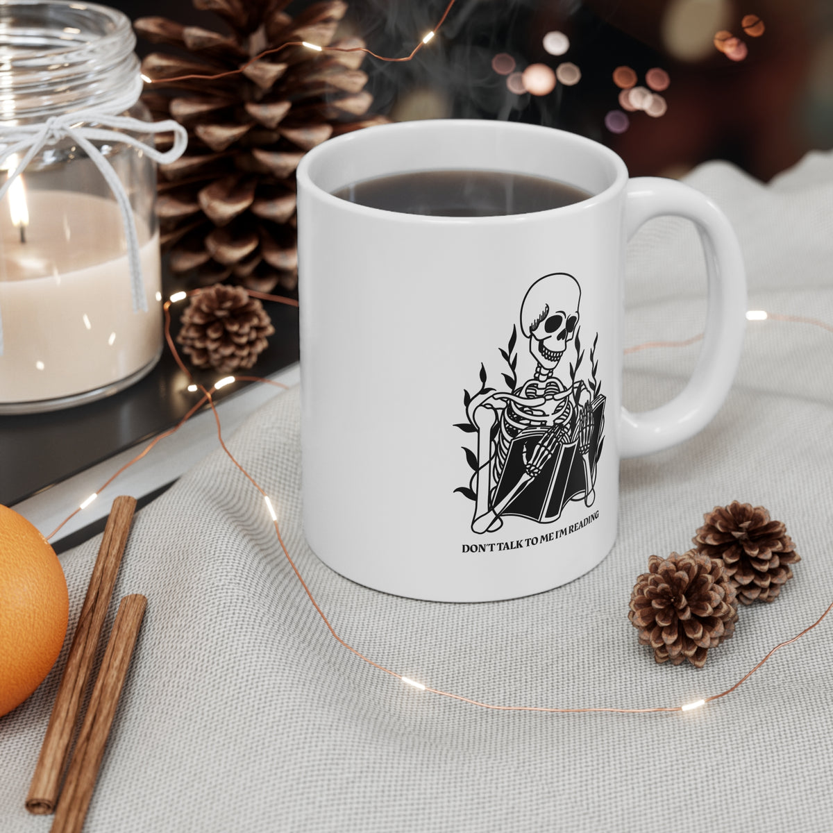 Don't Talk To Me I'm Reading (Skeleton) 11oz White Mug