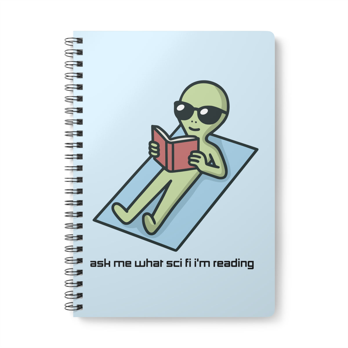 Ask Me What Scifi I'm Reading (Alien) Wirobound Softcover Notebook, A5
