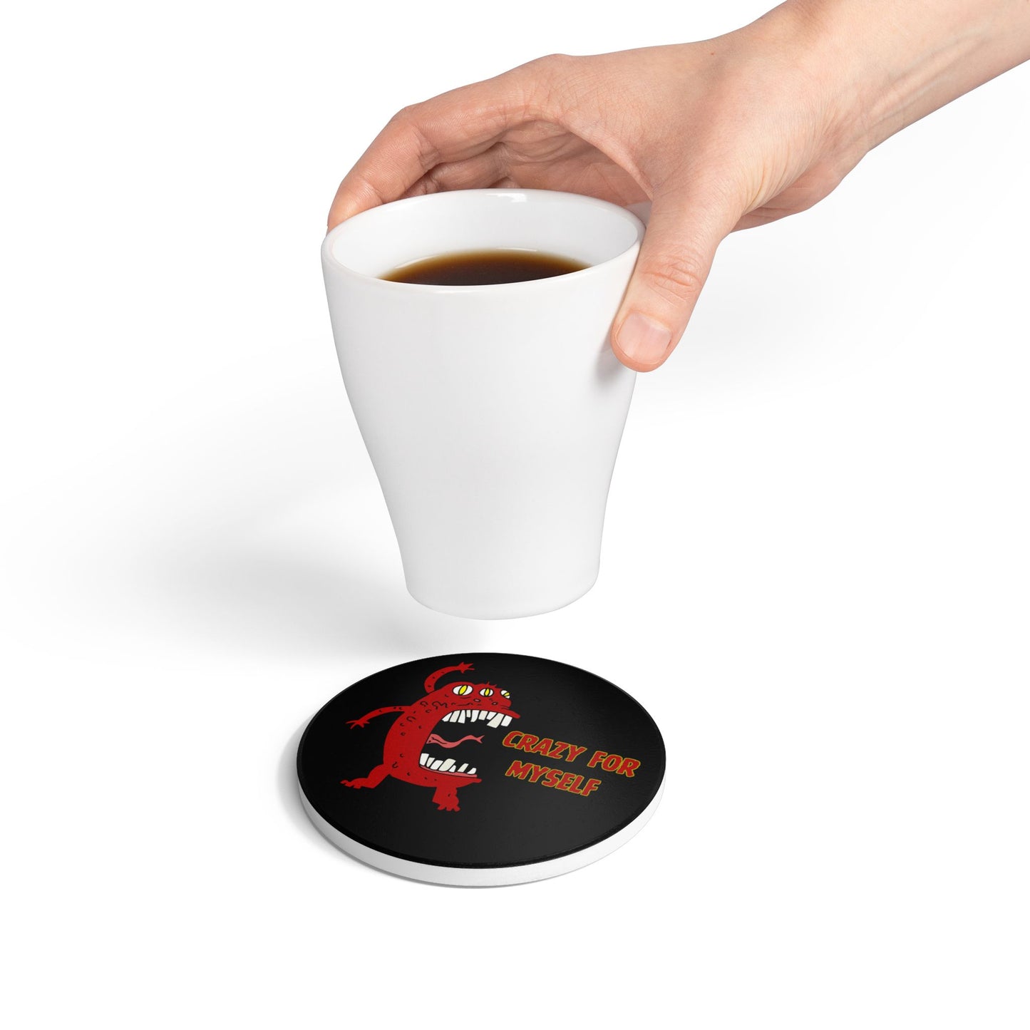 Crazy For Myself (1) Ceramic Coaster