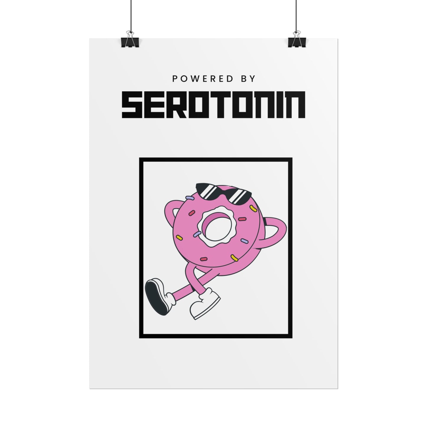 Powered By Serotonin Poster