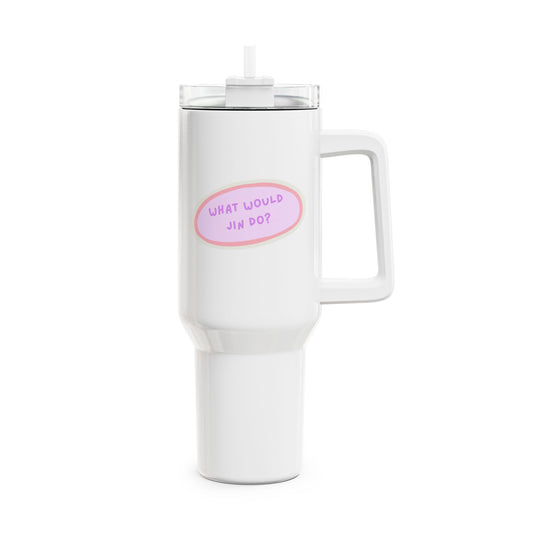 What Would Jin Do Tumbler, 40oz