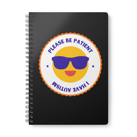 Please Be Patient, I Have Autism Wirobound Softcover Notebook, A5