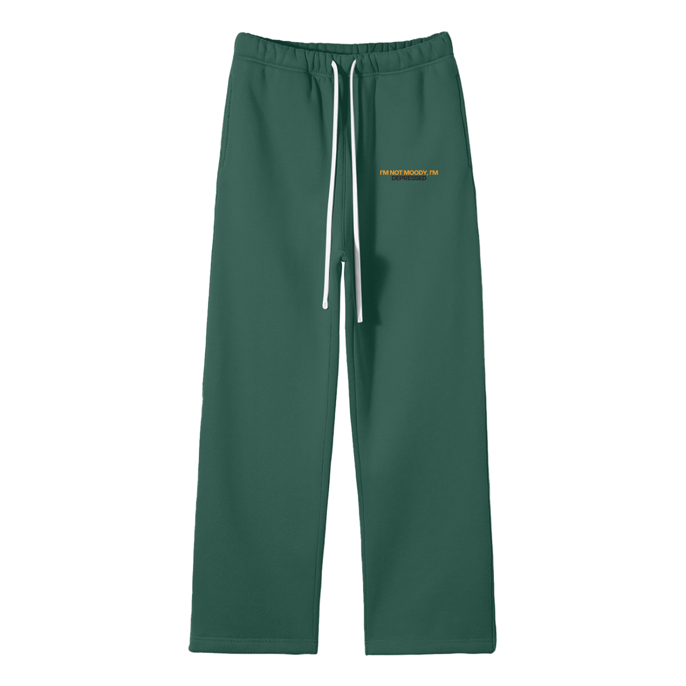 I'm Not Moody I'm Depressed Streetwear Fleece Straight Leg Pants