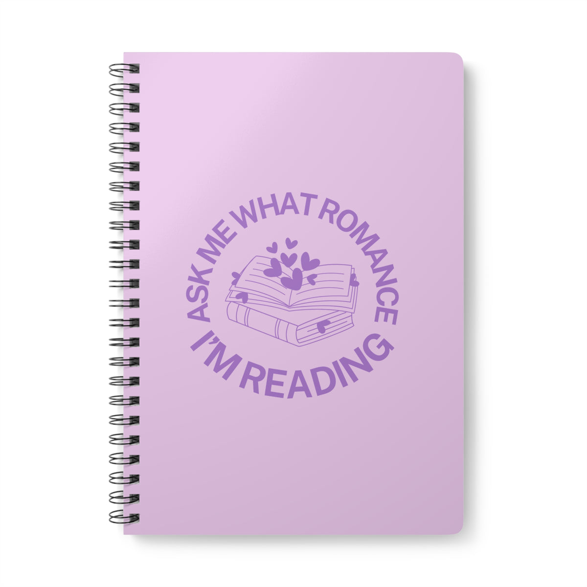 Ask Me What Romance I'm Reading Wirobound Softcover Notebook, A5