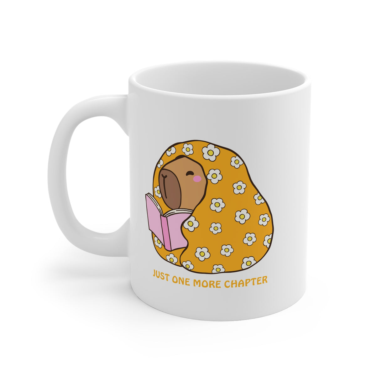 Just One More Chapter (Capybara) 11oz White Mug