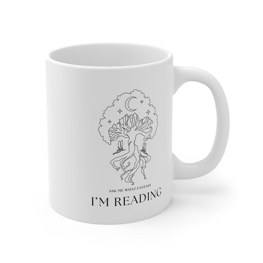 Ask Me What Fantasy I'm Reading (Tree) 11oz White Mug