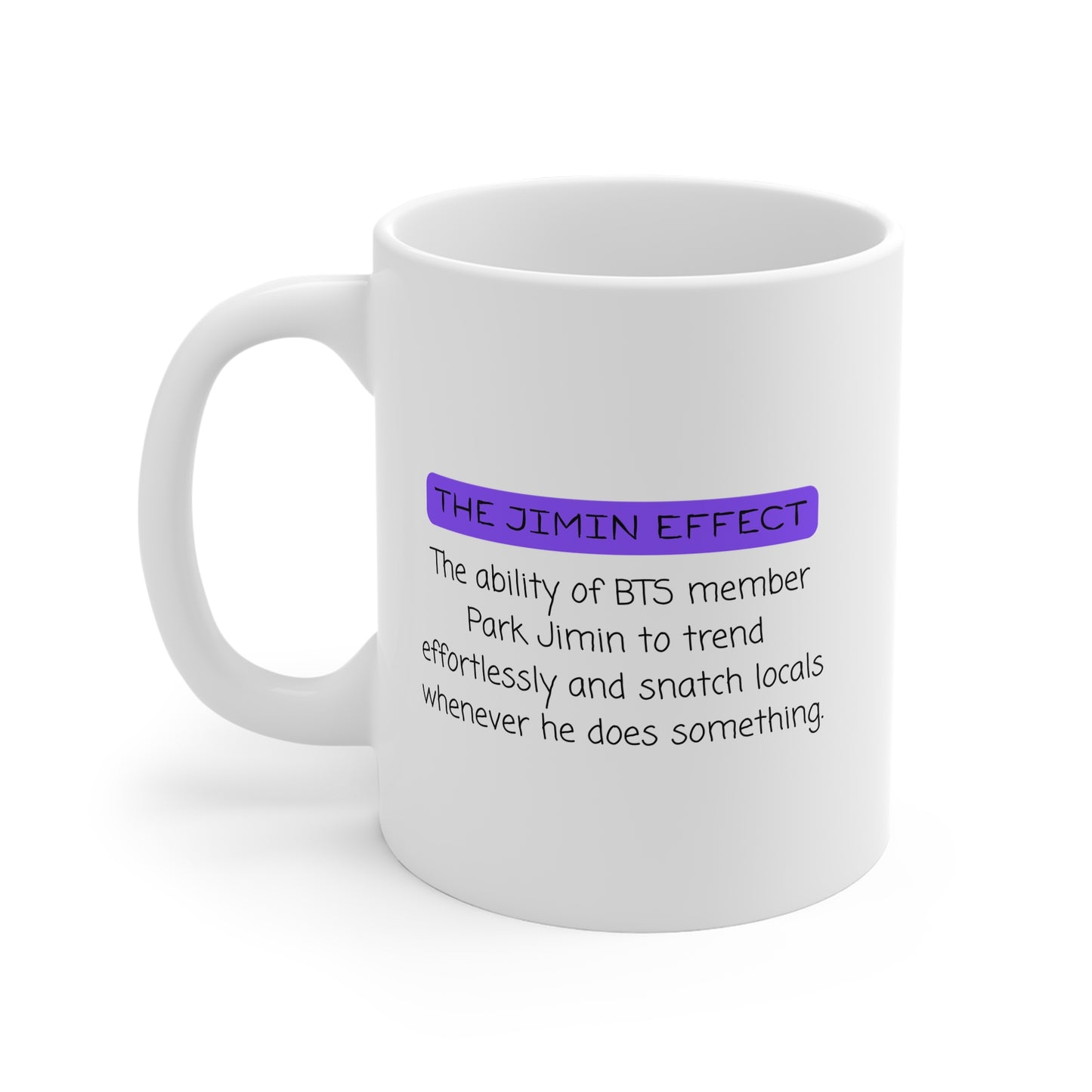 The Jimin Effect (Definition) 11oz White Mug