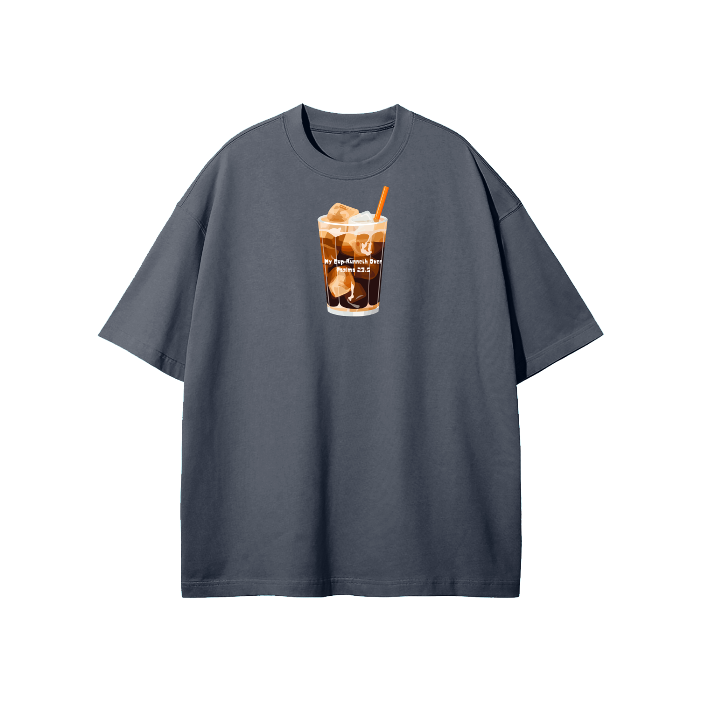 My Cup Runneth Over (1) Streetwear Heavyweight Loose Fit T-Shirt