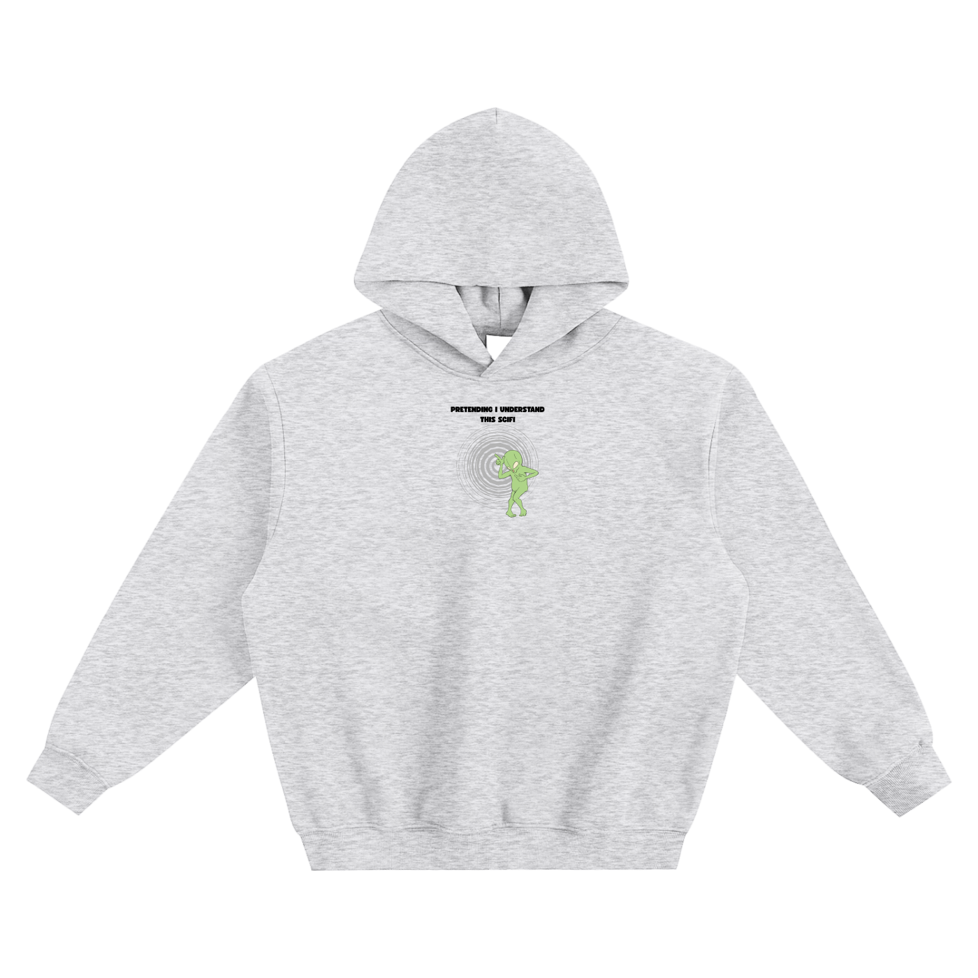 Pretending I Understand This Scifi (Alien) Fleeced Boxy Hoodie