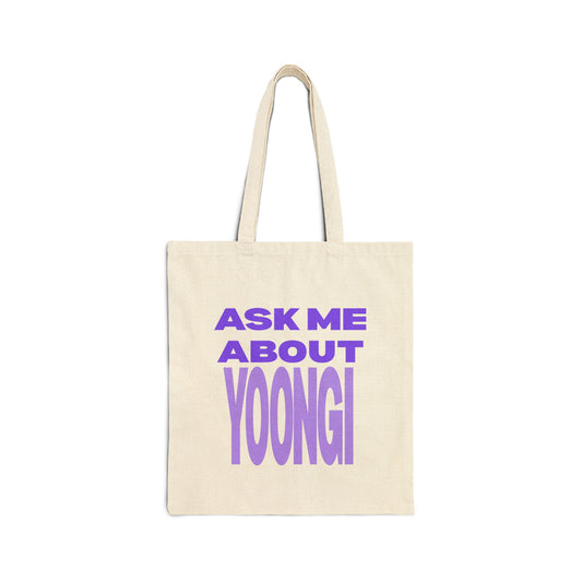 Ask Me About Yoongi Cotton Canvas Tote Bag