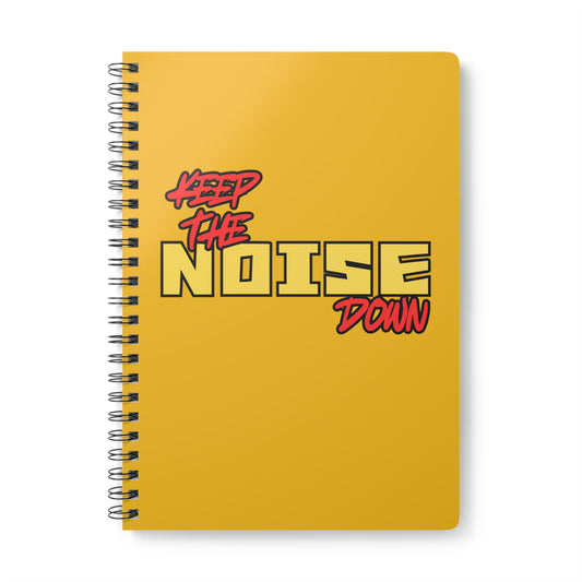 Keep The Noise Down (1) Wirobound Softcover Notebook, A5