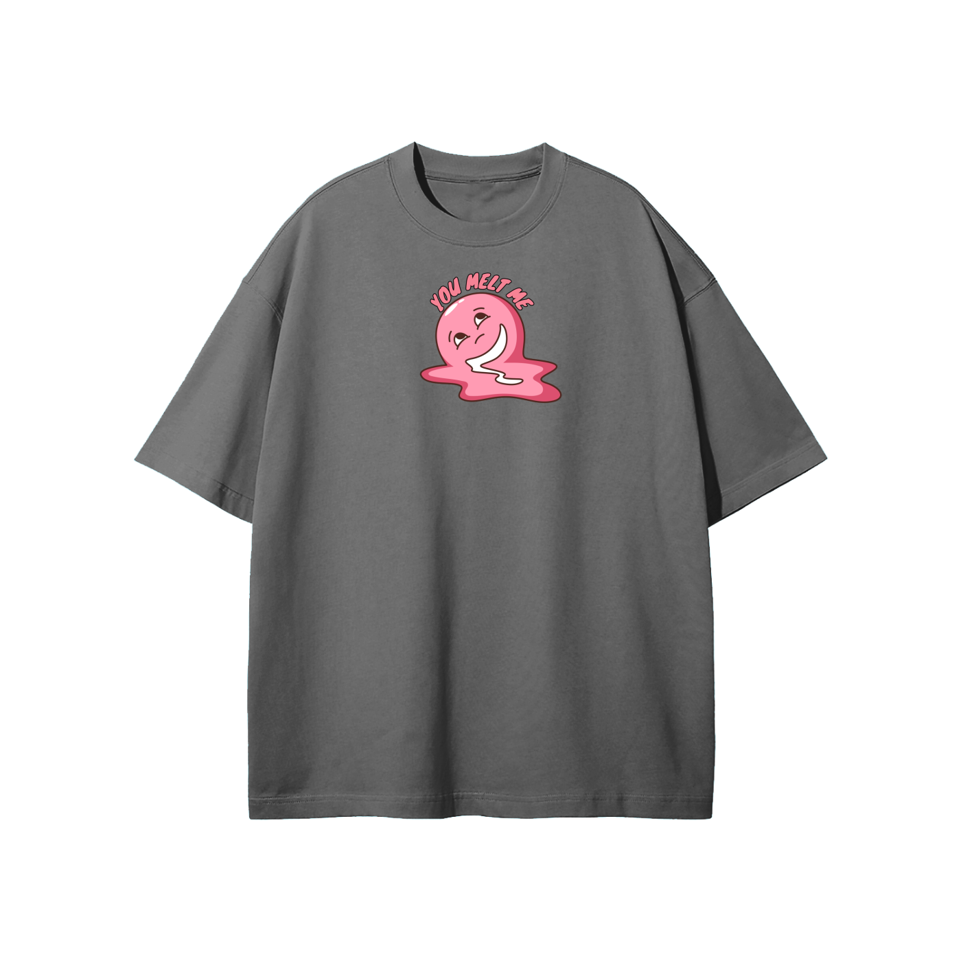 You Melt Me (Pink) Streetwear Heavyweight Loose Fit T-Shirt