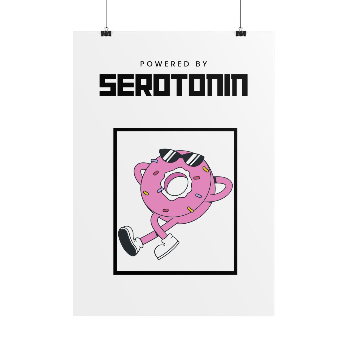 Powered By Serotonin Poster