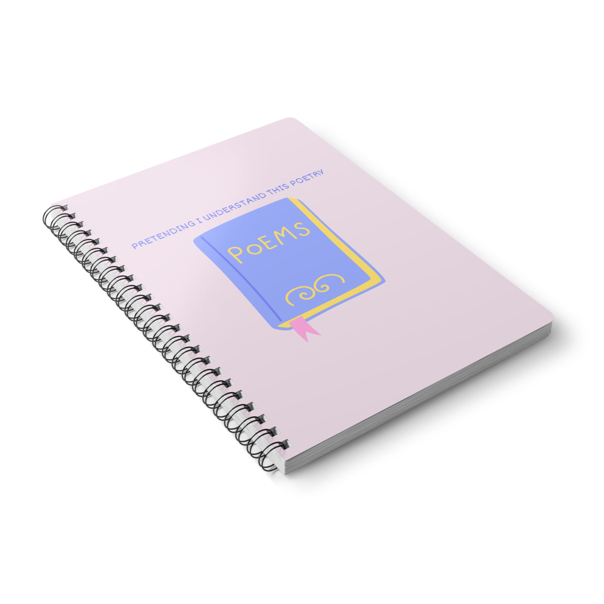 Pretending I Understand This Poetry Wirobound Softcover Notebook, A5