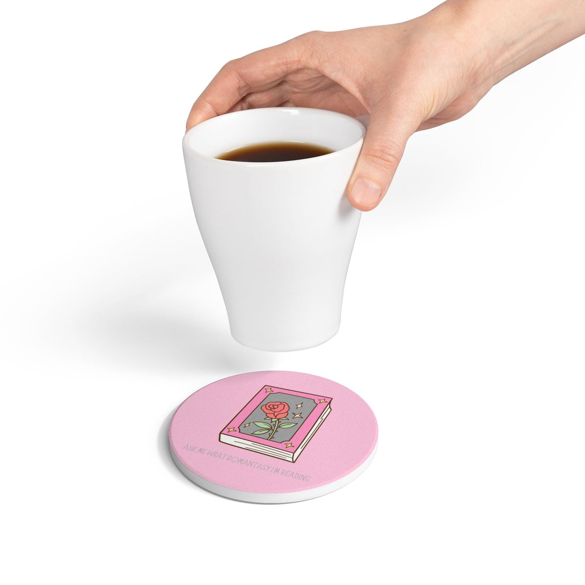 Ask Me What Romantasy I'm Reading (Book) Ceramic Coaster