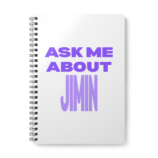 Ask Me About Jimin Wirobound Softcover Notebook, A5