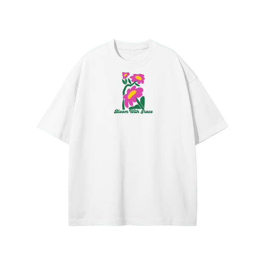 Bloom With Grace Streetwear Heavyweight Loose Fit T-Shirt