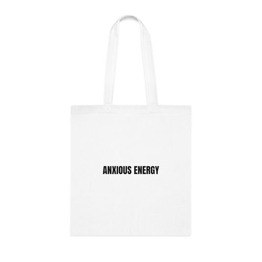 Anxious Energy Cotton Tote