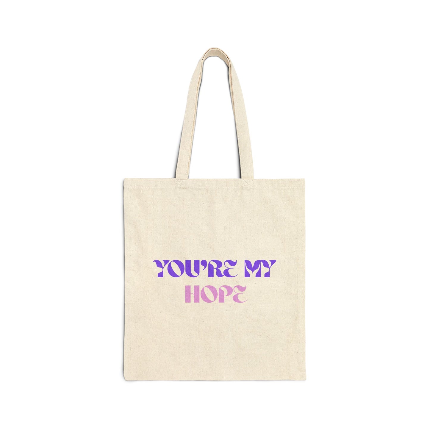 You're My Hope Cotton Canvas Tote Bag