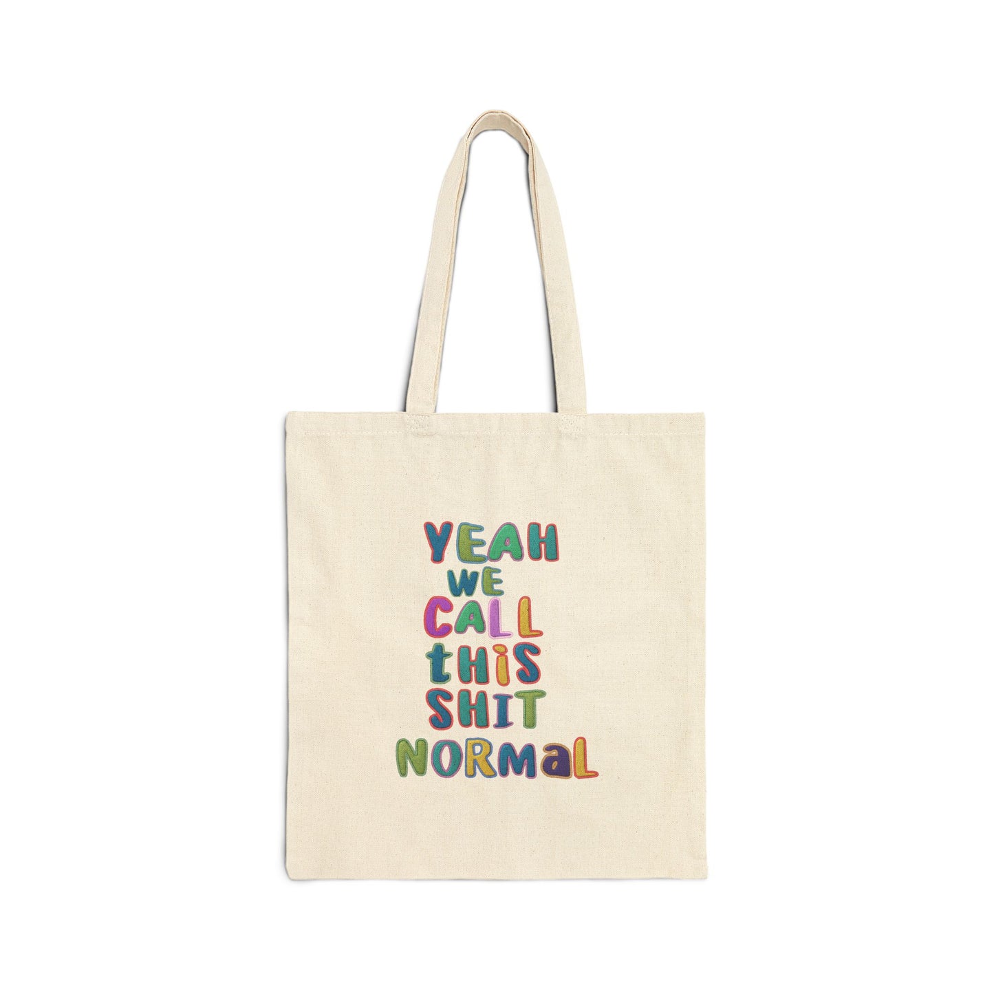 Yeah We Call This Normal Cotton Canvas Tote Bag