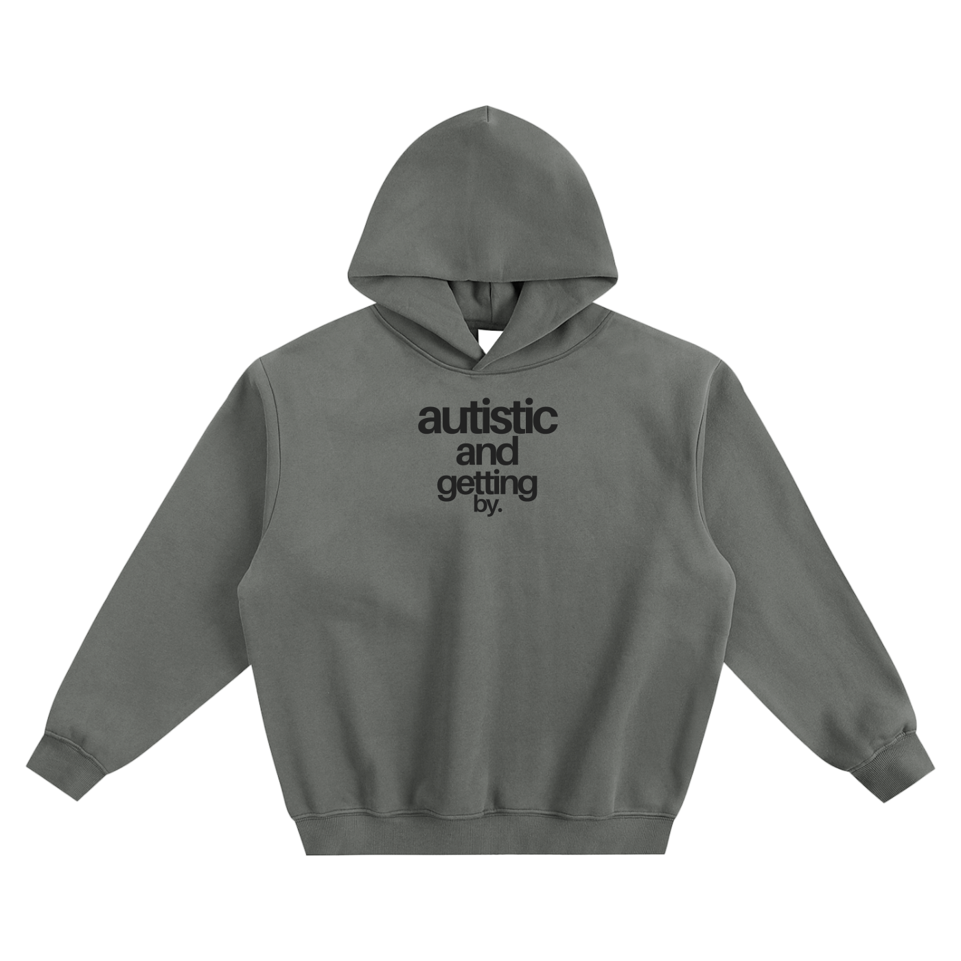 Autistic & Getting By Fleeced Boxy Hoodie