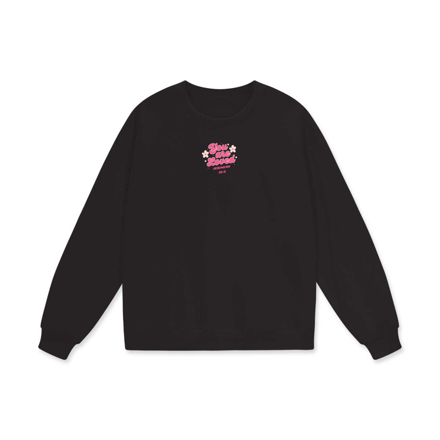 You Are Loved Heavyweight Drop Shoulder Oversized Fleece Sweatshirt