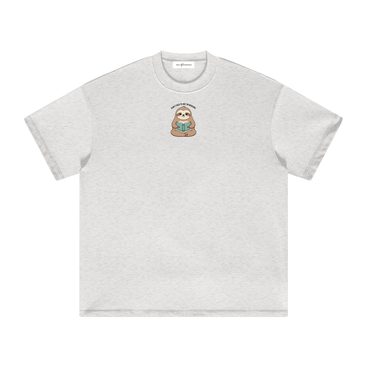Don't Talk To Me I'm Reading (Sloth) Heavyweight T-Shirt