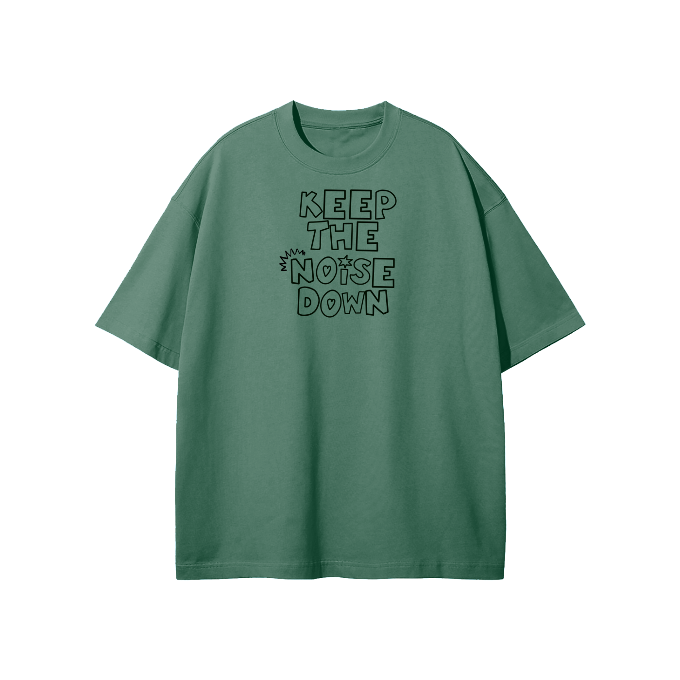 Keep The Noise Down Streetwear Heavyweight Loose Fit T-Shirt