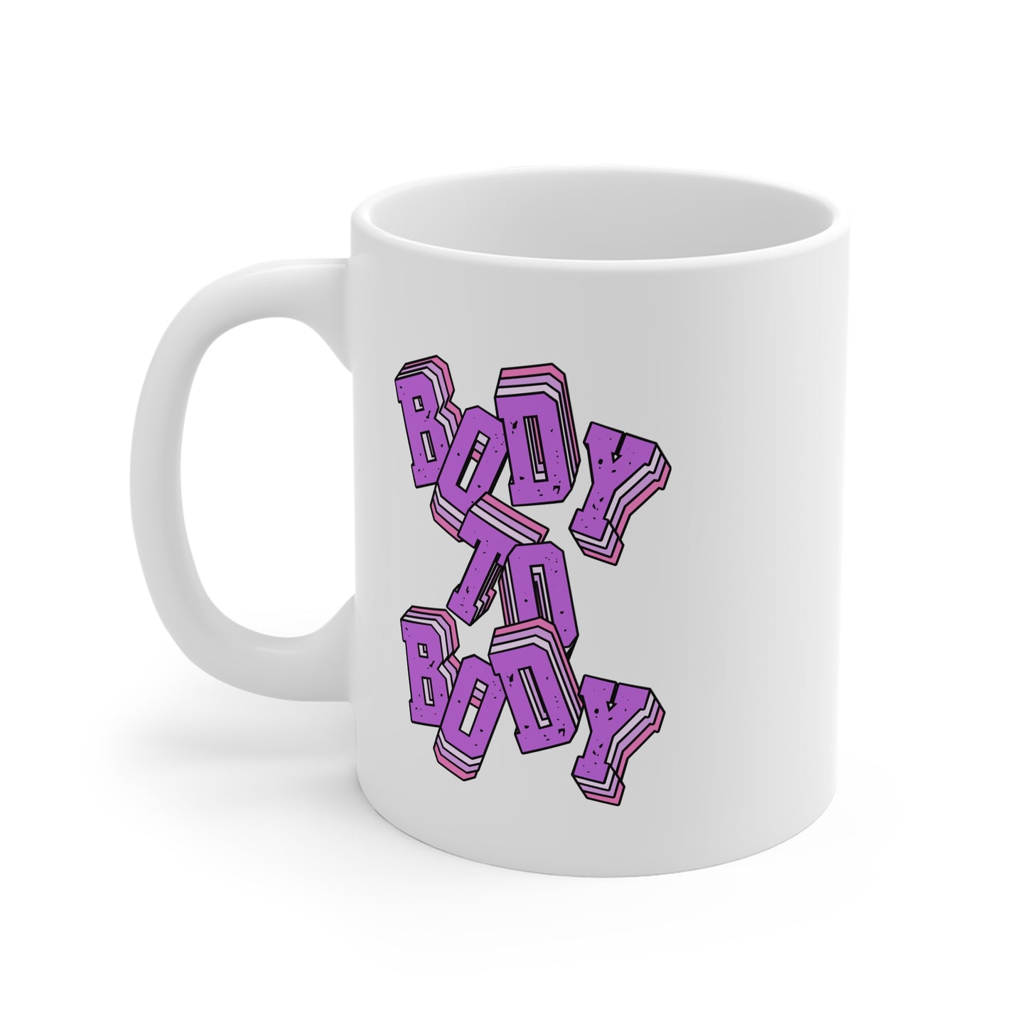 Body To Body 11oz White Mug