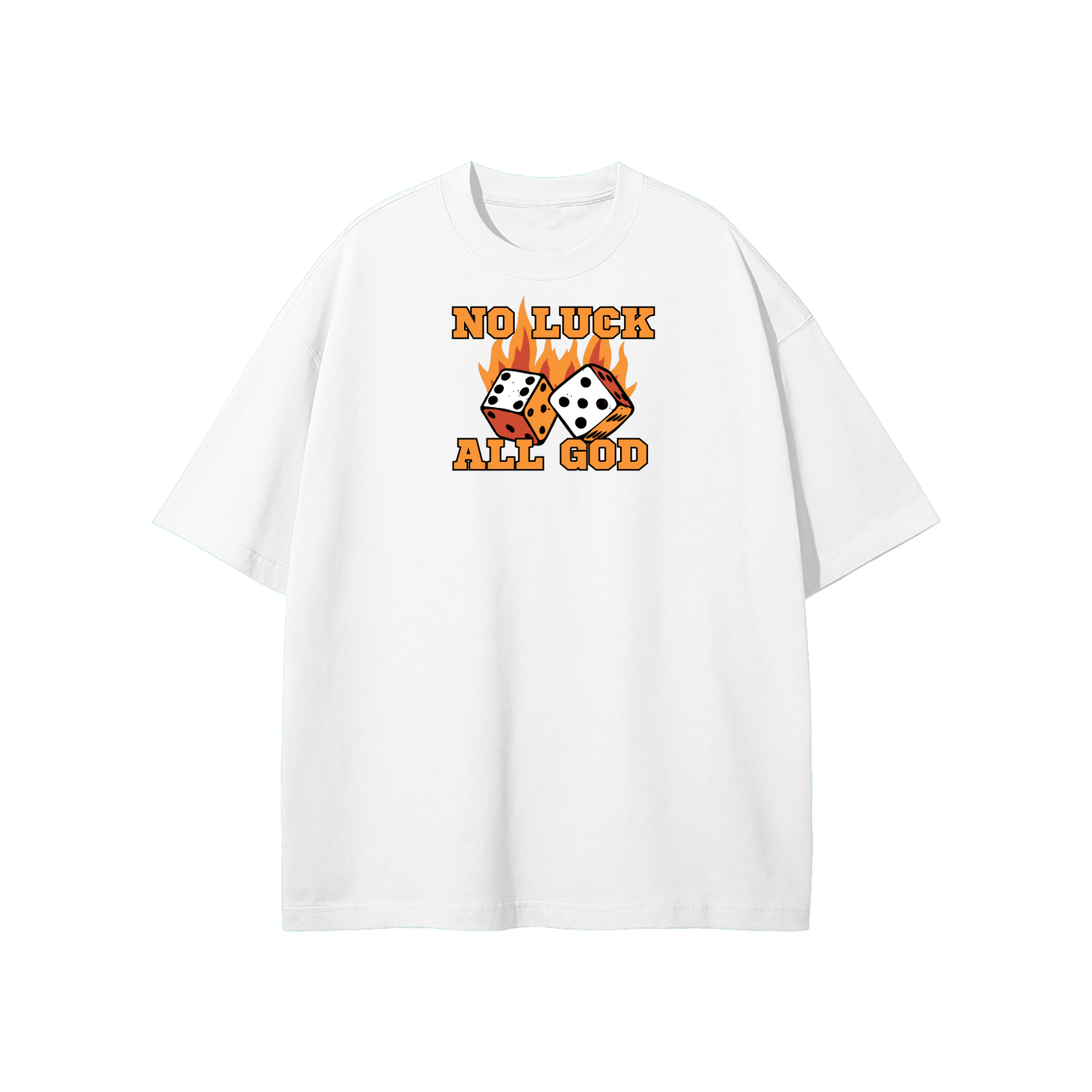 No Luck All God Streetwear Heavyweight Loose Fit T-Shirt