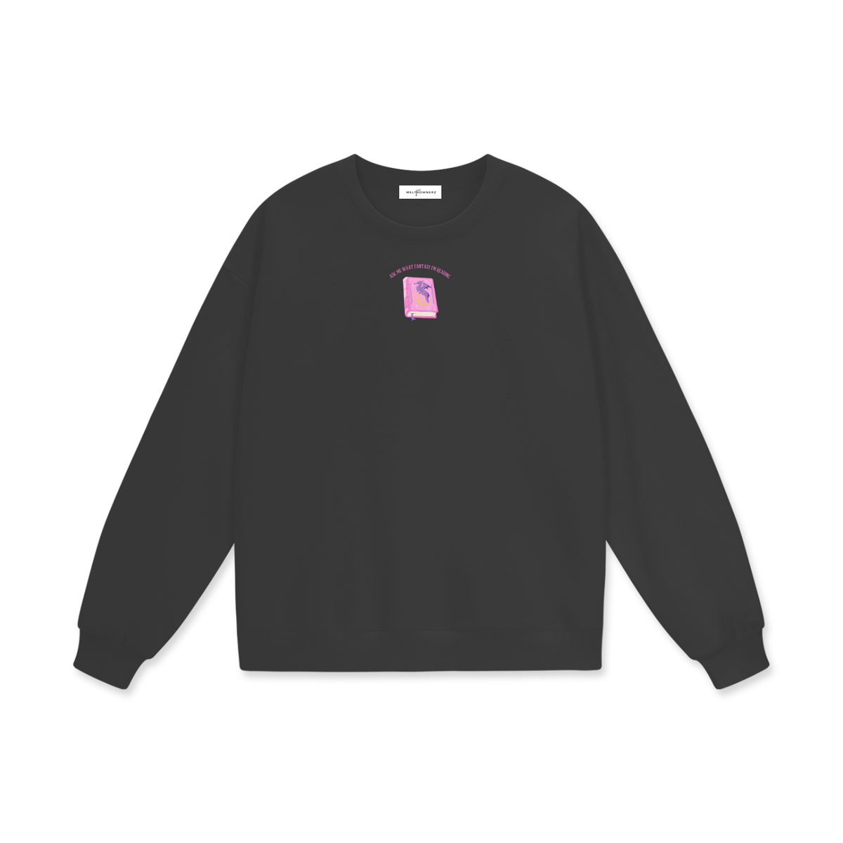 Ask Me What Fantasy I'm Reading (Dragon) Heavyweight Drop Shoulder Sweatshirt