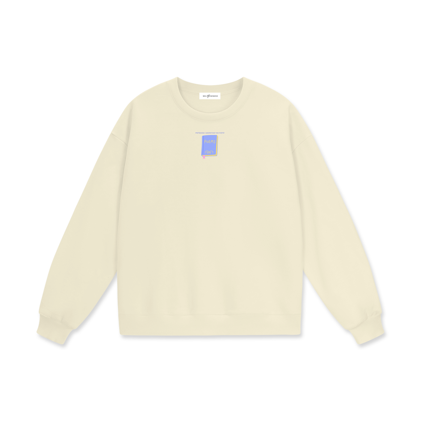 Pretending I Understand This Poetry Heavyweight Drop Shoulder Sweatshirt