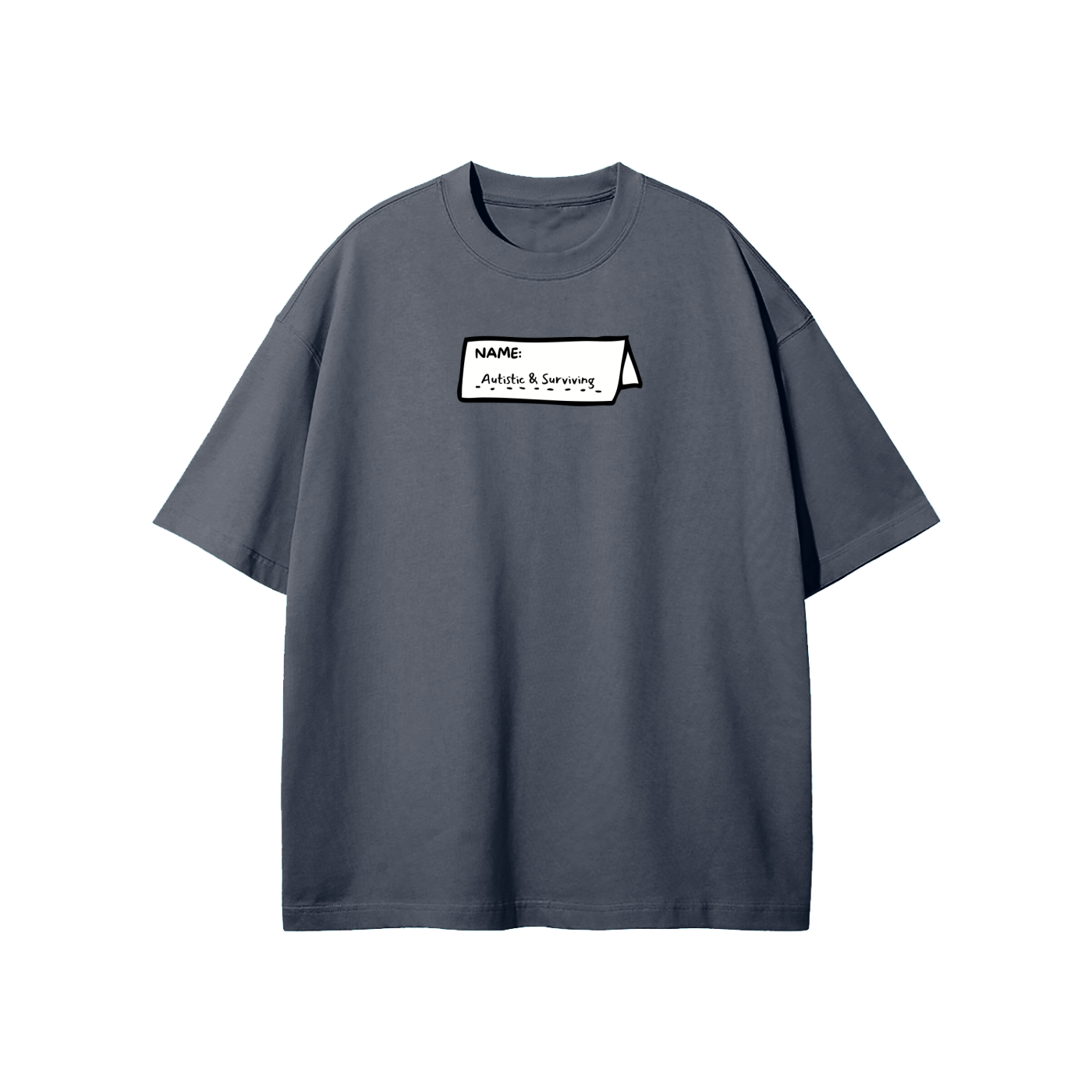 Autistic & Surviving Streetwear Heavyweight Loose Fit T-Shirt