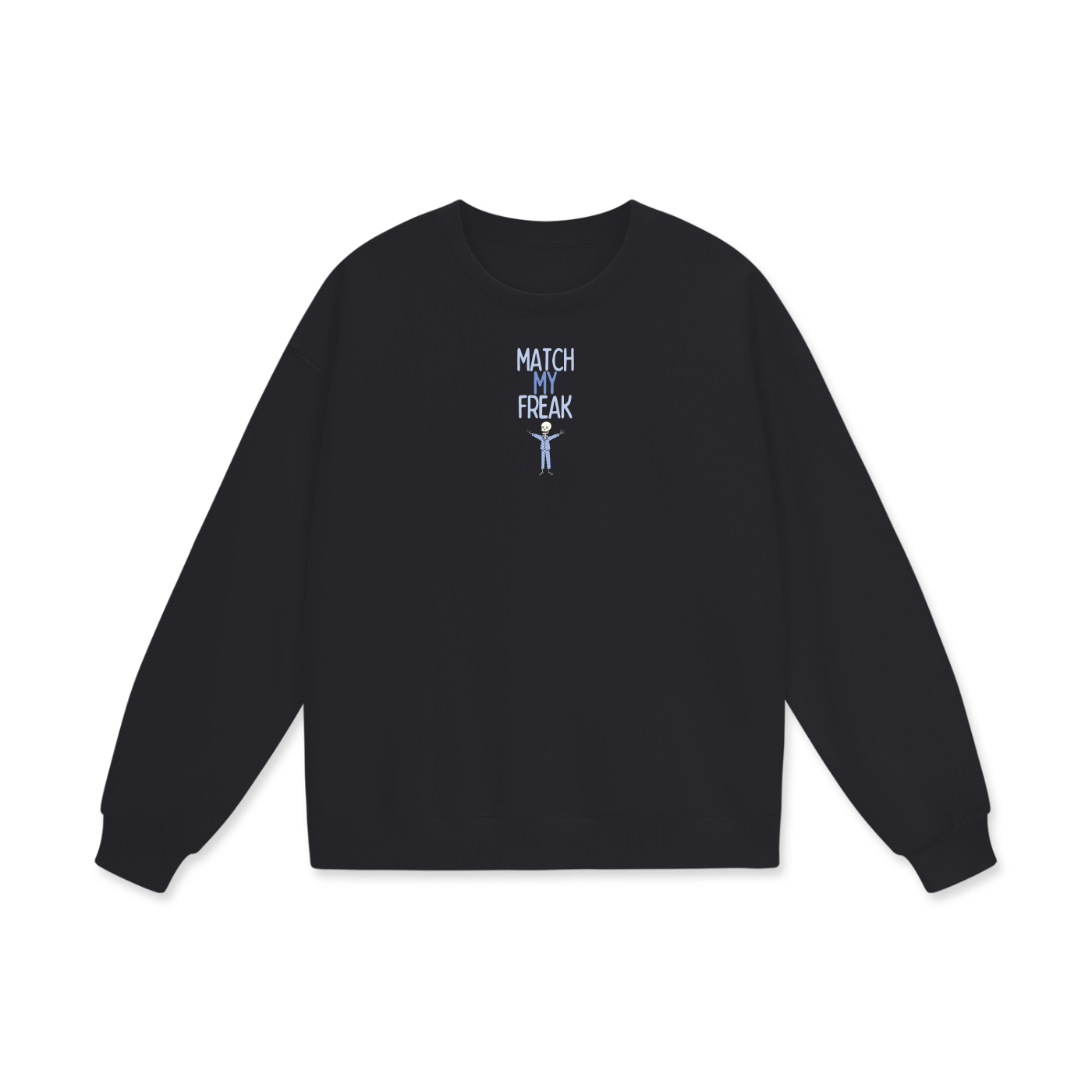 Match My Freak (Skeleton) Heavyweight Drop Shoulder Oversized Fleece Sweatshirt