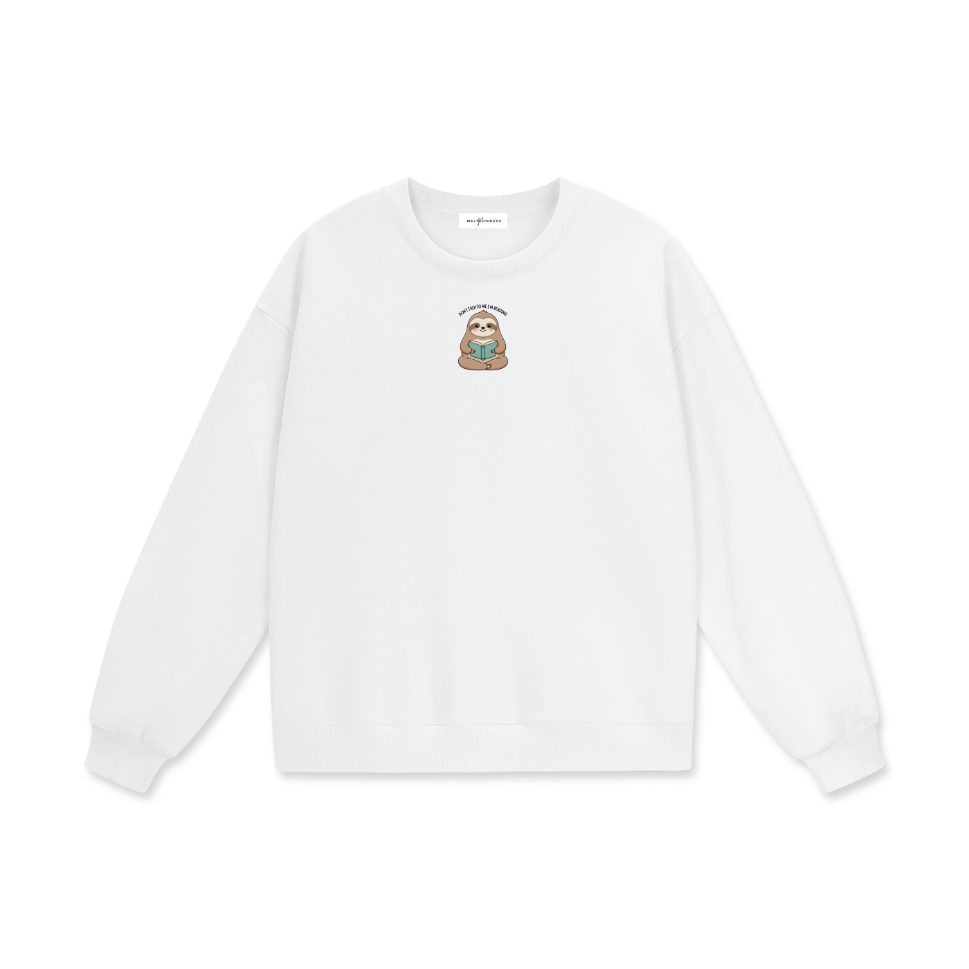 Don't Talk To Me I'm Reading (Sloth) Heavyweight Drop Shoulder Sweatshirt