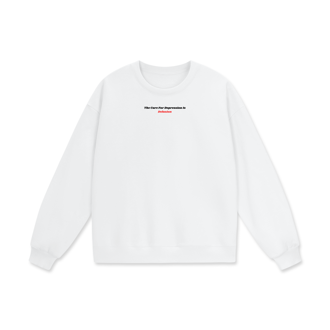 The Cure For Depression Is Delusion Heavyweight Drop Shoulder Oversized Fleece Sweatshirt