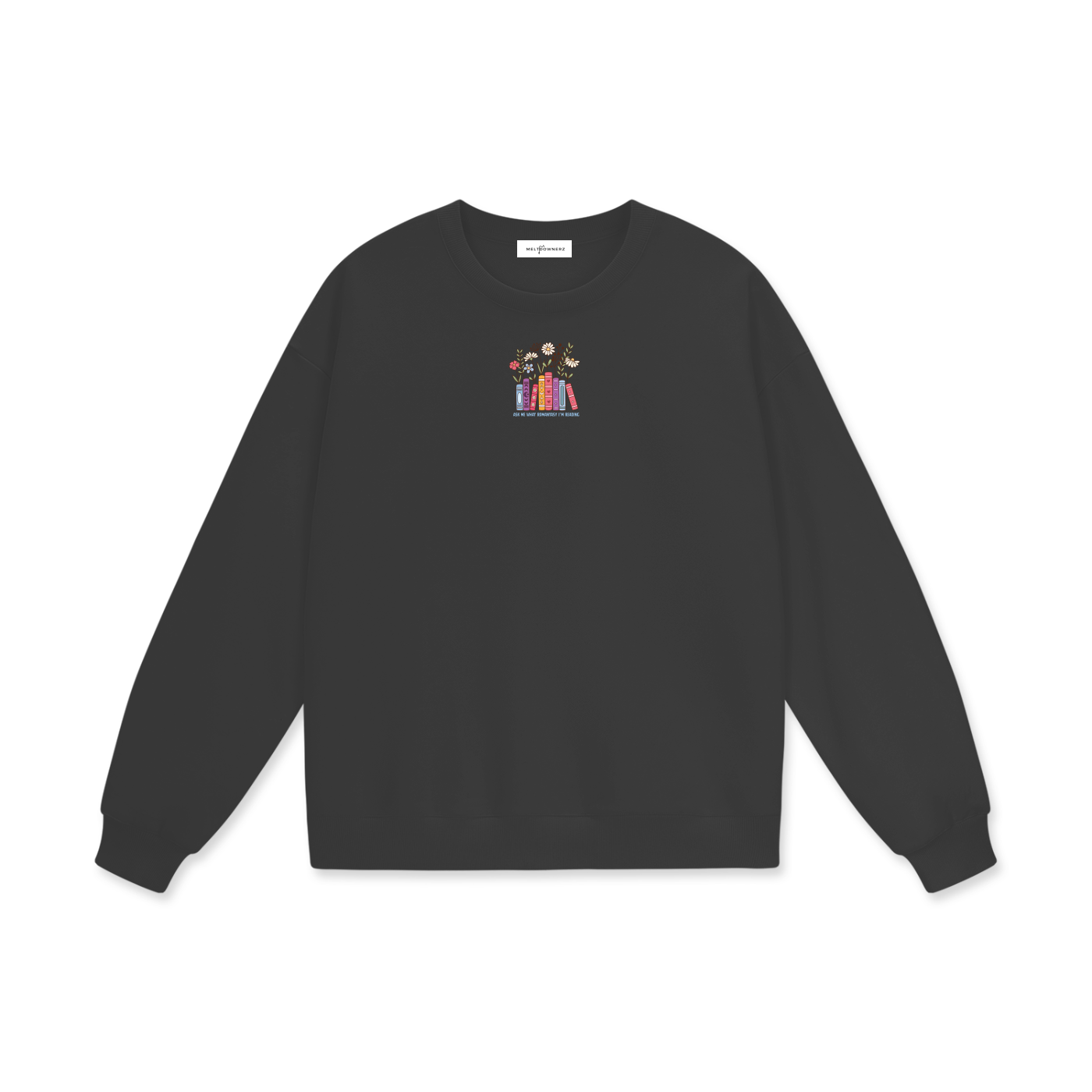 Ask Me What Romantasy I'm Reading (Plants) Heavyweight Drop Shoulder Sweatshirt